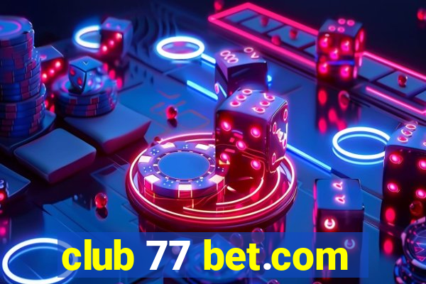 club 77 bet.com